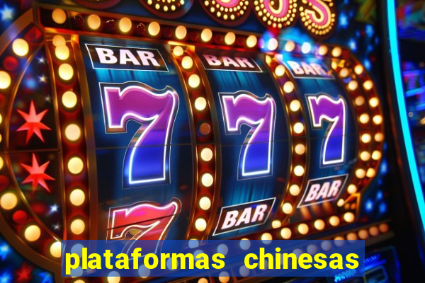 plataformas chinesas de apostas